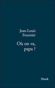 ou_on_va_papa_jean_louis_fournier_081103051739