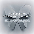 Ivo Perelman « Brass and Ivory Tales » (Fundacja Sluchaj)