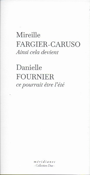 Mireille Fargier Caruso et Danielle Fournier d. m ridianes