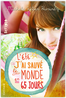 L-ete-ou-j-ai-sauve-le-monde-en-65-jours-de-Michele-Weber-Hurwitz-Gallimard-jeunesse