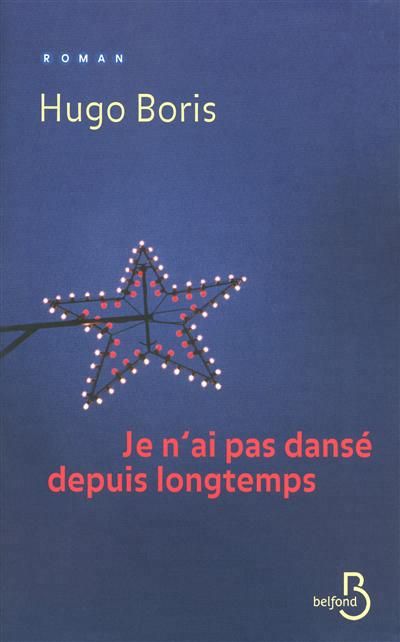 Hugo Boris - Je n'ai pas dansé depuis longtemps