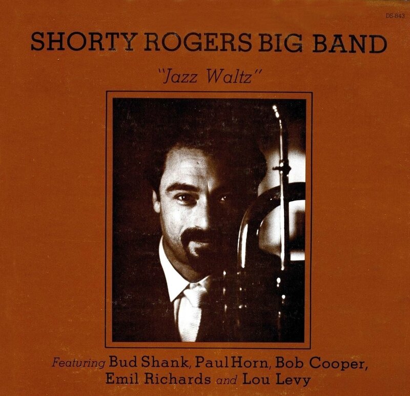 Shorty Rogers Big Band - 1962 - Jazz Waltz (Trend)
