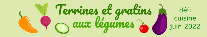 defis juin 2022 terrines et gratins
