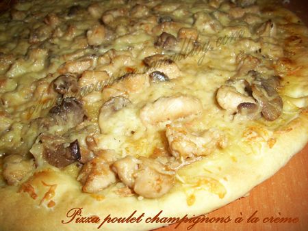 Pizza poulet champignons à la crème blog