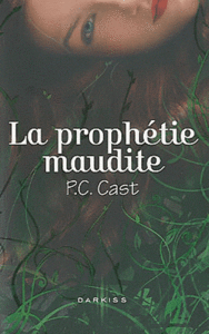 2010_0800_01_La_prophetie_maudite___P_C_Cast