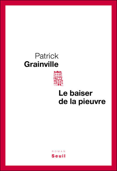 Patrick Grainville - Le baiser de la pieuvre