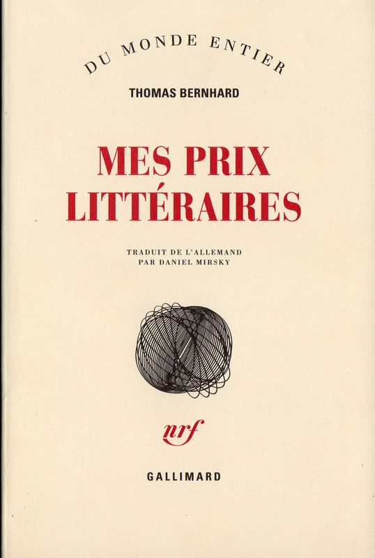 Thomas Bernhard - Mes prix littéraires