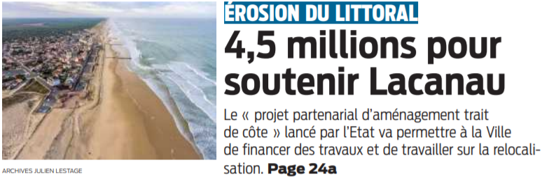 2021 10 08 SO Erosion du littoral 4 millions et demi pour soutenir Lacanau