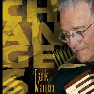 Frank_Marocco___2010___Changes__Artist_Signed_