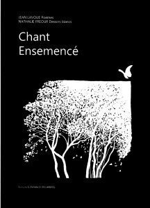 Chant ensemencé, Jean Lavoué