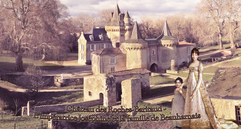 Château des Roches-Baritaud - L’impératrice Joséphine et la famille de Beauharnais