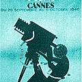 1946 - LE PREMIER FESTIVAL DE CANNES