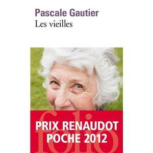 Les vieilles Pascale Gautier Lectures de Liliba