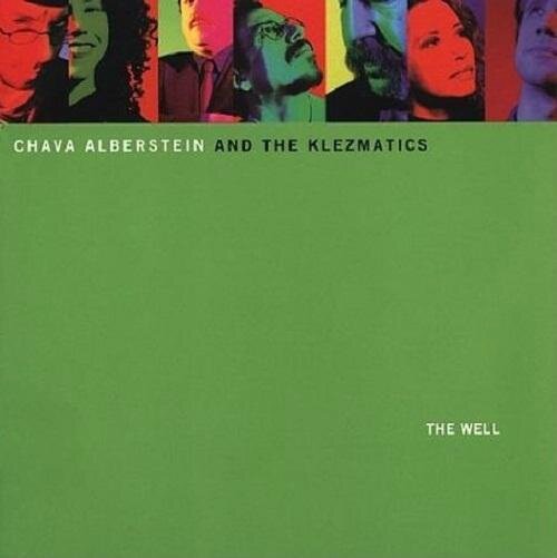 1418415041_chava-alberstein-and-the-klezmatics-the-well-2001