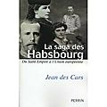 La Saga des <b>Habsbourg</b>...