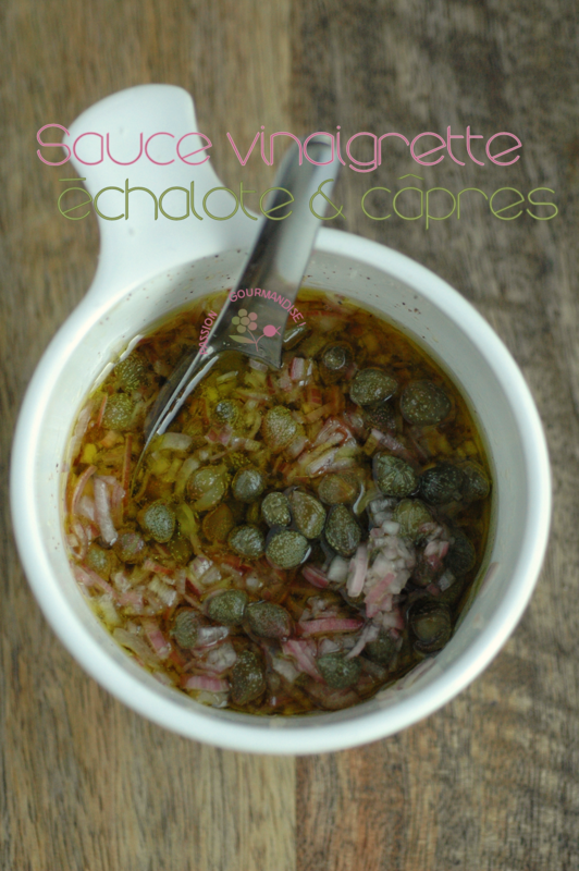Sauce vinaigrette échalote & câpres_2