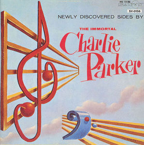 Charlie_Parker___1949___Newly_Discovered_Sides_by_The_Immortal_Charlie_Parker__Savoy_