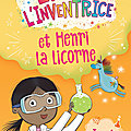 Zanna Davidson - « Tome 1 : Lisa l'inventrice et Henri la licorne »