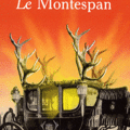 Le Montespan - <b>Jean</b> <b>Teulé</b>