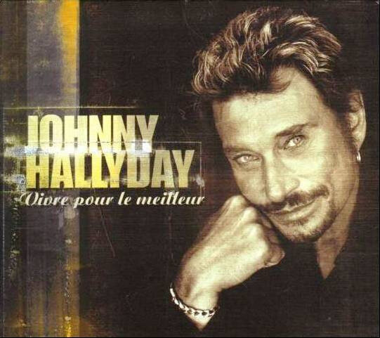 CD Johnny Hallyday Vivre pour le meilleur R