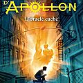 Les Travaux d'<b>Apollon</b>, L'oracle caché - Rick Riordan