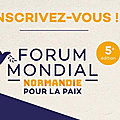 Forum Mondial <b>Normandie</b> pour la Paix à Caen ce week-end: il faut poser la question de l'échec du 