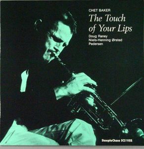 Chet_Baker___1979___The_Touch_of_Your_Lips__Steeple_Chase_