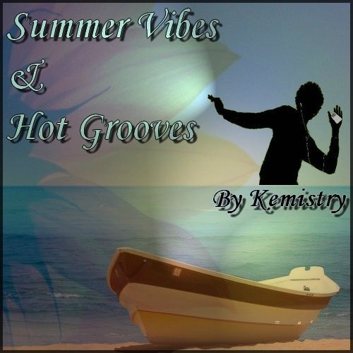 Summer Vibes & Hot Grooves