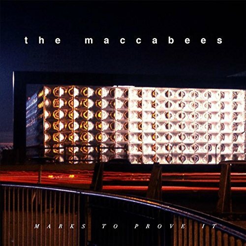 The Maccabees - Marks to prove it