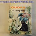 Ouoro le chimpanzé, René Guillot, collection Fantasia, éditions Magnard 1973