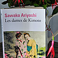 Les Dames de Kimoto de Sawako Ariyoshi