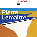 Le Silence et la Colère (Les Trente Glorieuses tome 2) ❋❋❋ Pierre Lemaitre