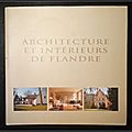 Architecture et intérieurs de <b>Flandre</b> 