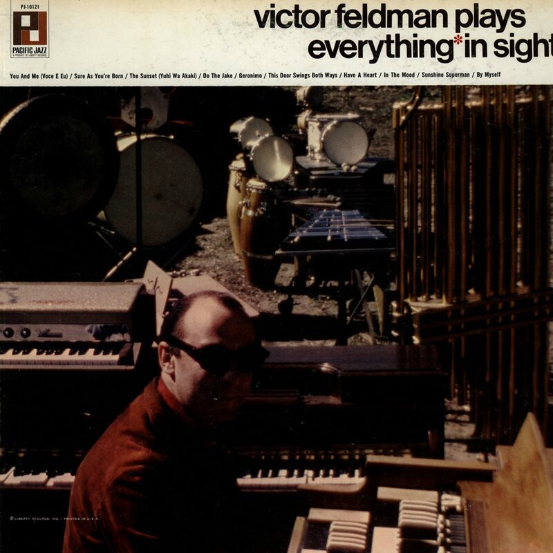 Victor Feldman - 1967 - Plays Everything In Sight (Pacific Jazz)