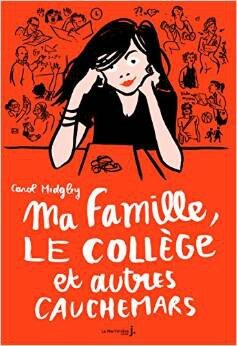 Ma famille, le collège et autres cauchemars