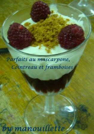 Parfaits au mascarpone, Cointreau et framboises Parfaits au mascarpone, Cointreau et framboises