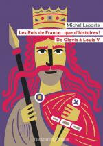 Les rois de France, que d'histoires