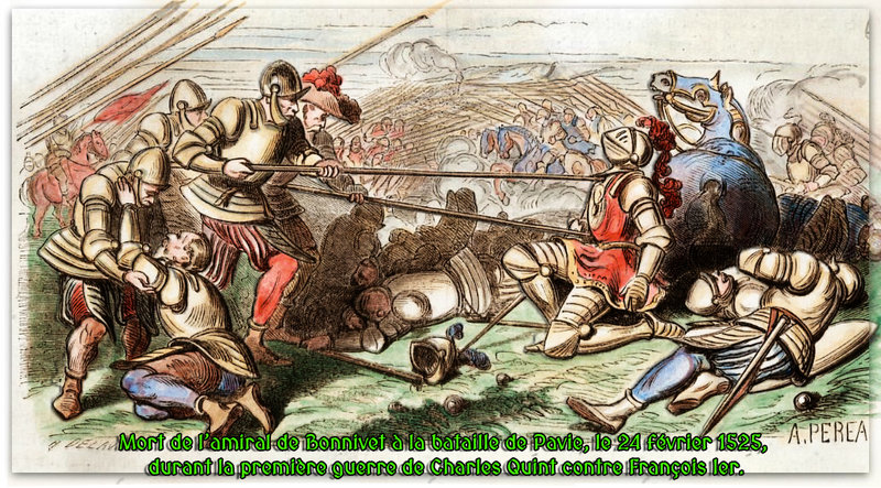 Mort de l’amiral de Bonnivet à la bataille de Pavie, le 24 février 1525, durant la première guerre de Charles Quint contre François Ier