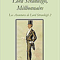 Lord Stranleigh, millionnaire