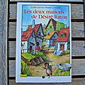 Les deux maisons de Désiré Raton, <b>Collection</b> <b>Copain</b>, Hachette jeunesse 1992