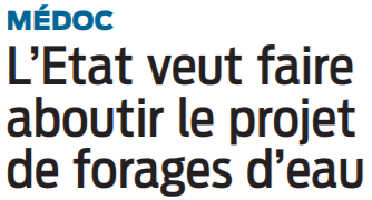 2021 10 09 SO Médoc l'Etat veut faire aboutir le projet de forages d'eau