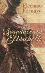 Scandaleuse Elisabeth