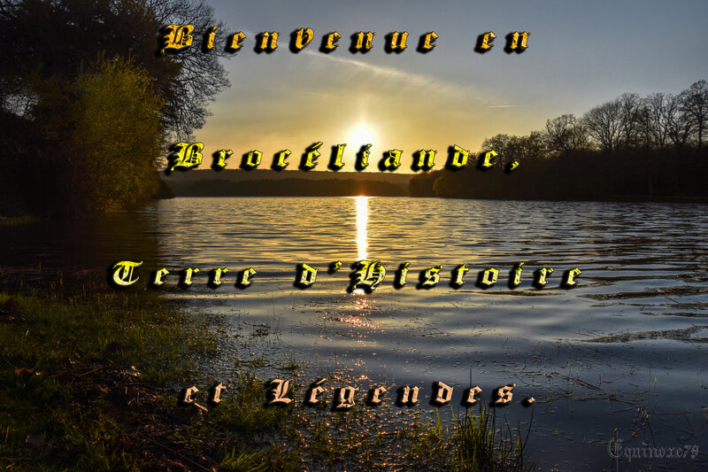 Bienvenue en Brocéliande Terre d Histoire et de Légendes