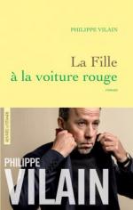 La fille à la voiture rouge Philippe Vilain