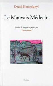 Le mauvais médecin_desso kosztolanyi