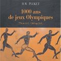 1000 ans de <b>Jeux</b> <b>Olympiques</b>, de Moses I. Finley & H-W Pleket (2004)
