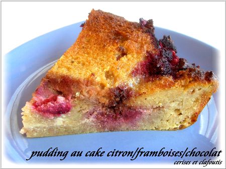 PUDDING AU CAKE CITRON / FRAMBOISES ET CHOCOLAT recettes Trop trop simple : le cake aux framboises