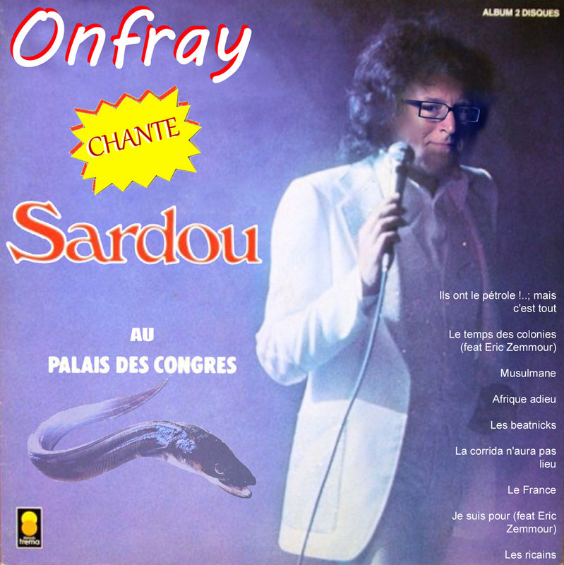 Onfray chante Sardou 01