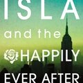 Isla <b>and</b> <b>the</b> Happily Ever After