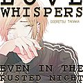 Love whispers, even in the rusted night‏ de Ogeretsu <b>Tanaka</b>